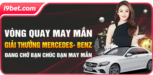 Sở hữu ngay xế hộp tiền tỷ nhờ vòng quay may mắn i9bet