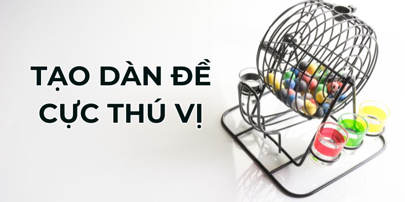 Tạo dàn đề - cách chơi thú vị